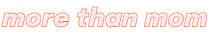 More Than Mom by Elizabeth Narins