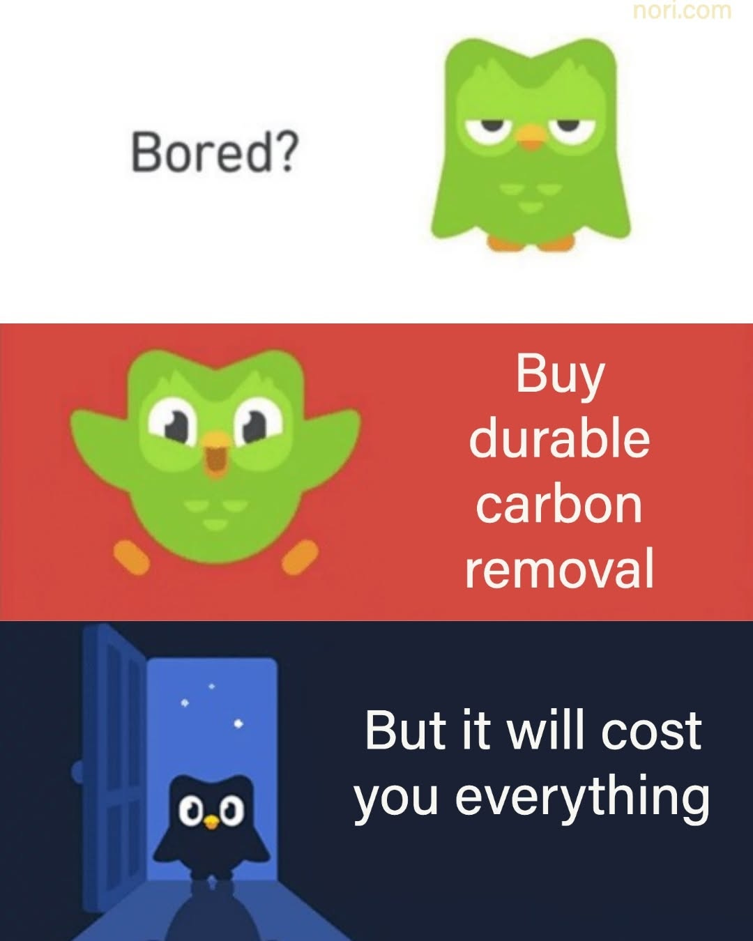 Duolingo owl meme. "Bored?" "Buy durable carbon removal." Then a dark owl in a doorway: "But it will cost you everything".
