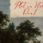 Plot is Not Real