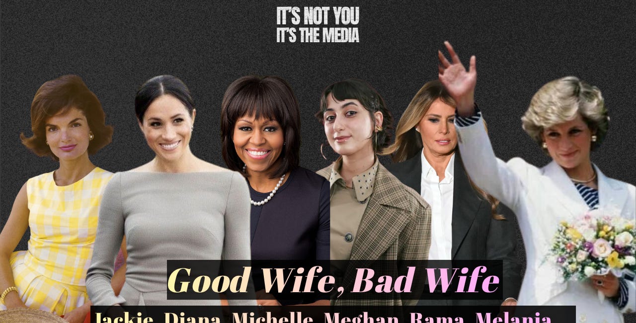 Ep 35. Good Wife, Bad Wife: Jackie, Diana, Michelle, Meghan, Rama, Melania