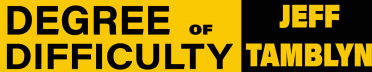 Jeff Tamblyn — Degree of Difficulty