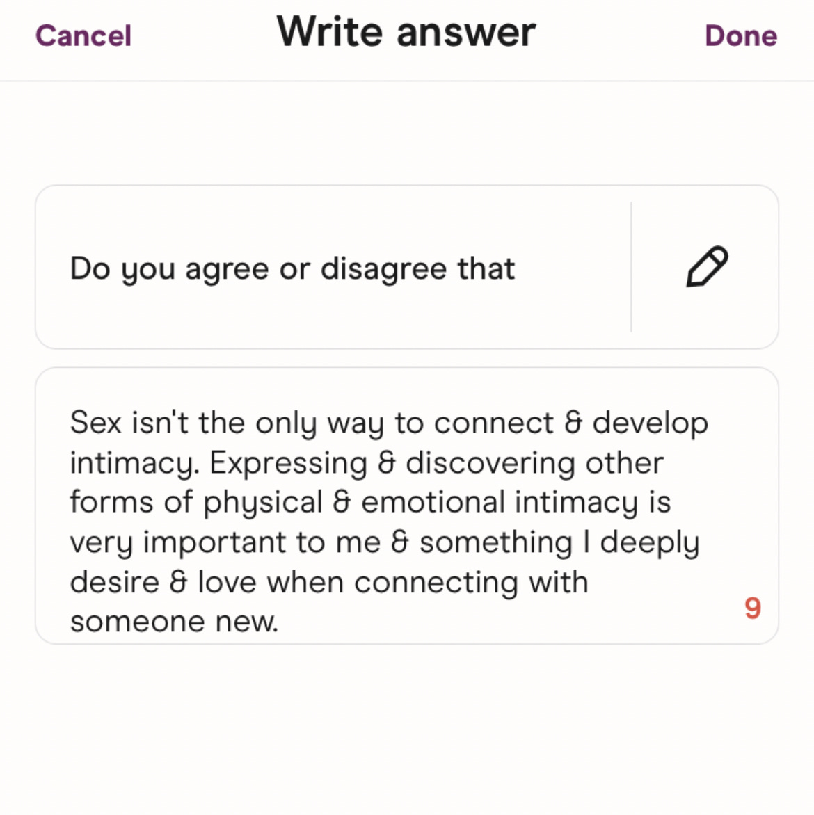 A screenshot from a dating app that said Do you agree or disagree that…  Sex isn’t the only way to connect & develop intimacy. Expressing & discovering other forms of physical & emotional intimacy is very important to me & something I deeply desire & love when connecting with someone new.