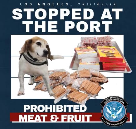 This undeclared load of pork and fruit found in the luggage of a passenger arriving at LAX from Vietnam resulted in a $300 fine. (US Customs & Border Protection photos & graphic) This undeclared load of pork and fruit found in the luggage of a passenger arriving at LAX from Vietnam resulted in a $300 fine. (US Customs & Border Protection photos & graphic)