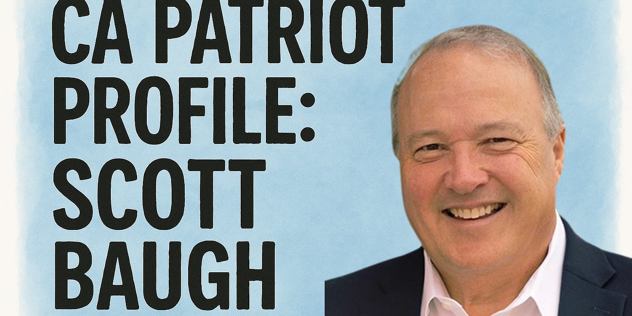 California Patriot Profile: Scott Baugh: An Enduring Champion of Faith and Freedom