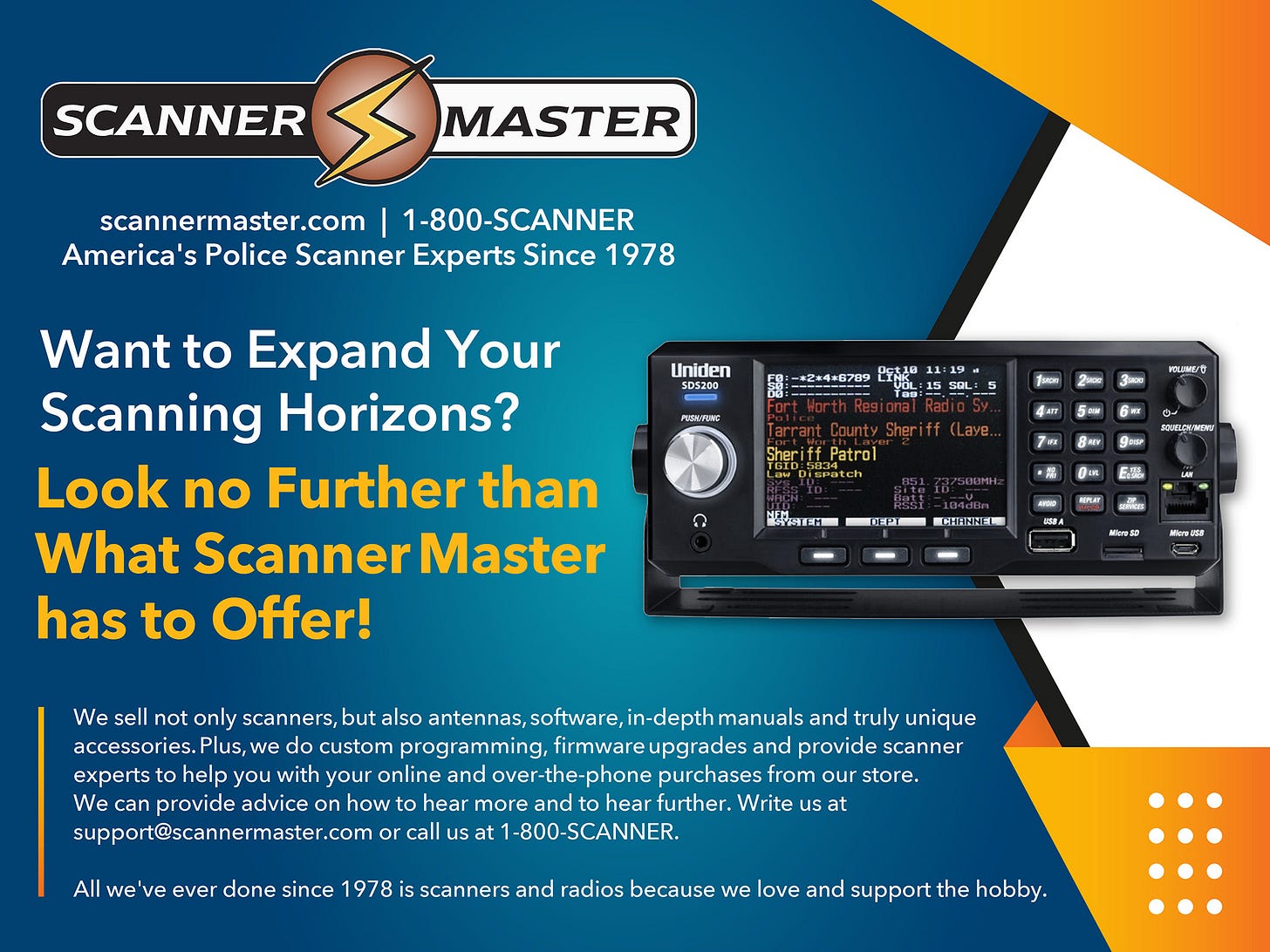 Scanner Master offers a variety of scanners, antennas, software and accessories for scanner hobbyists. Check out their website at ScannerMaster.com or click on their ad above. Scanner Master is a sponsor of this article.