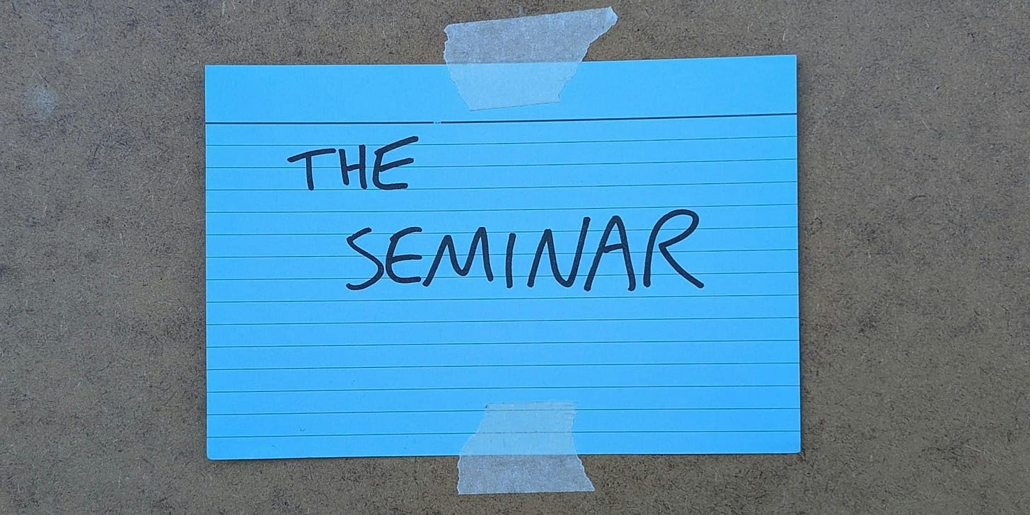 The Seminar The Seminar