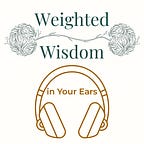 Weighted Wisdom