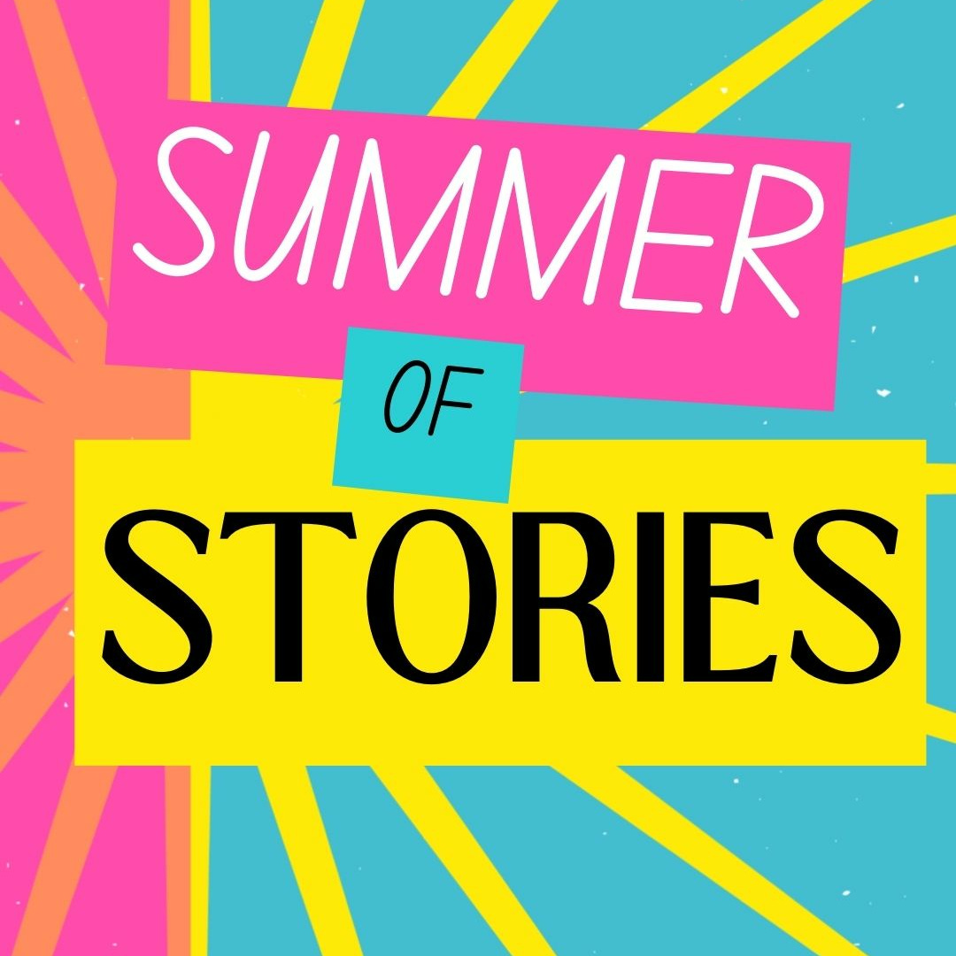 Summer of Stories 2025