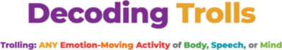 Decoding Trolls