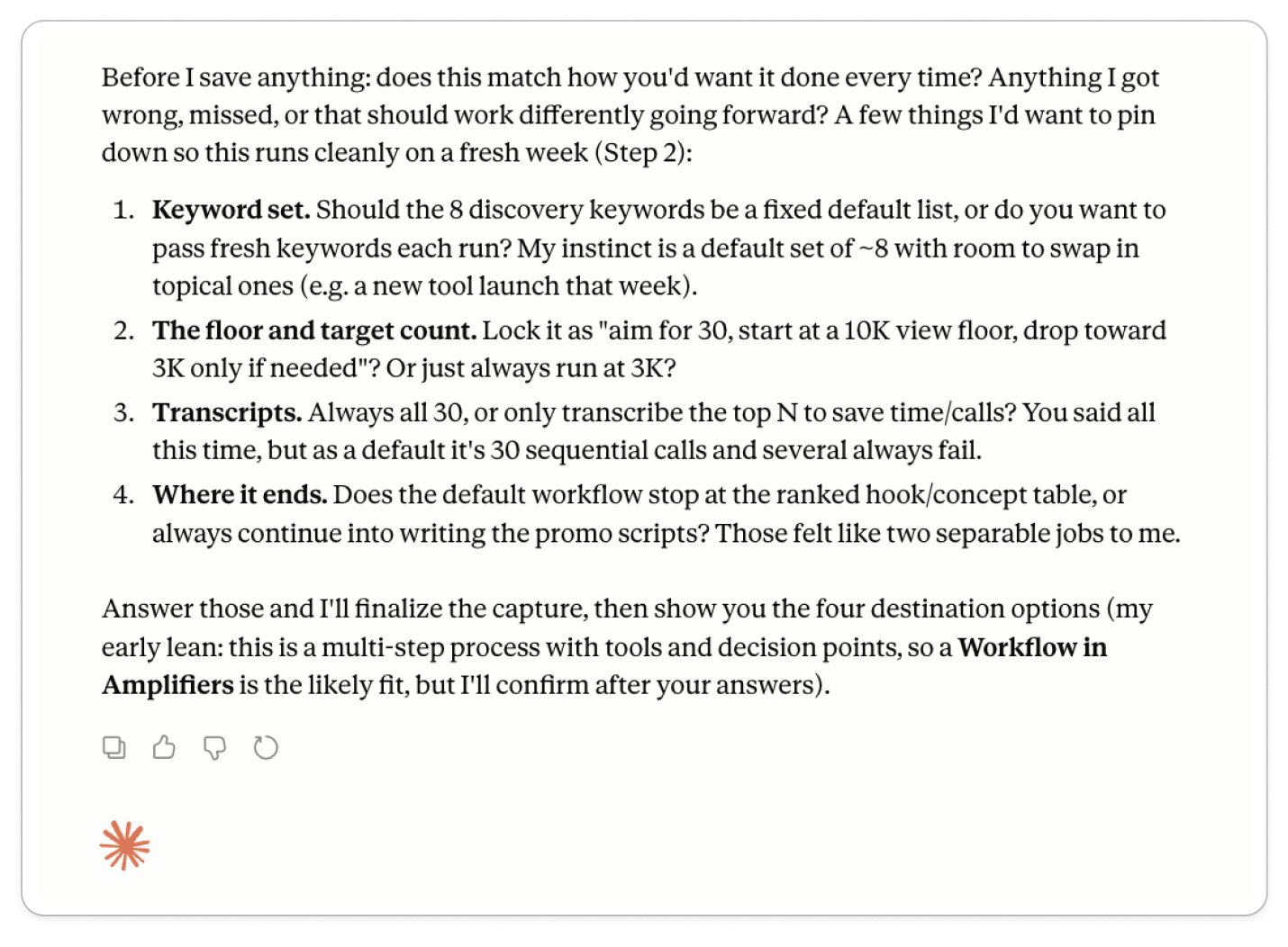 The conversation-to-workflow skill poking holes in its own summary before saving, asking targeted questions about defaults and decision points so the workflow runs cleanly on a fresh week.