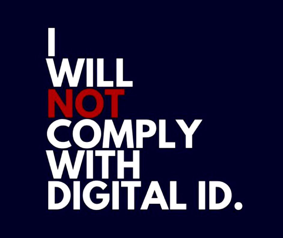 White text on a dark blue background stating "I WILL NOT COMPLY WITH DIGITAL ID." The word "NOT" is in red. White text on a dark blue background stating "I WILL NOT COMPLY WITH DIGITAL ID." The word "NOT" is in red.