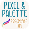 Pixel & Palette Procreate Tips