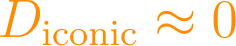 D_{\text{iconic}} \approx 0