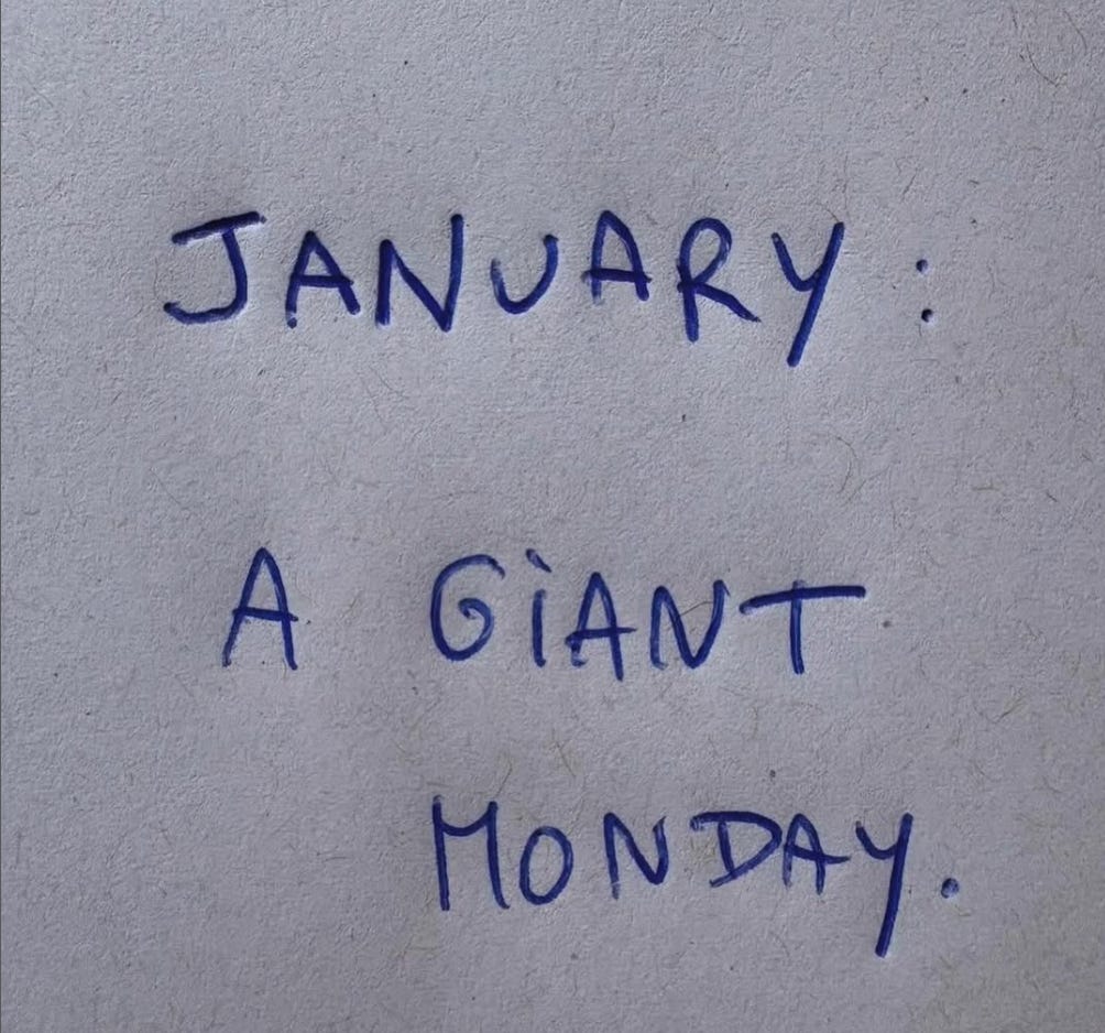 January: a giant Monday
