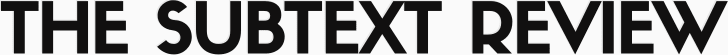 The Subtext Review