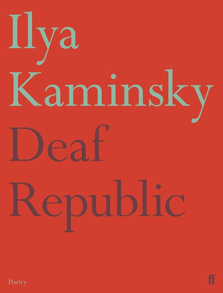 Deaf Republic: Amazon.co.uk: Kaminsky, Ilya: 9780571351411: Books