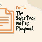 The 30-Minute System I Use to Grow with Substack Notes