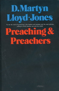 Preaching and Preachers Preaching and Preachers book