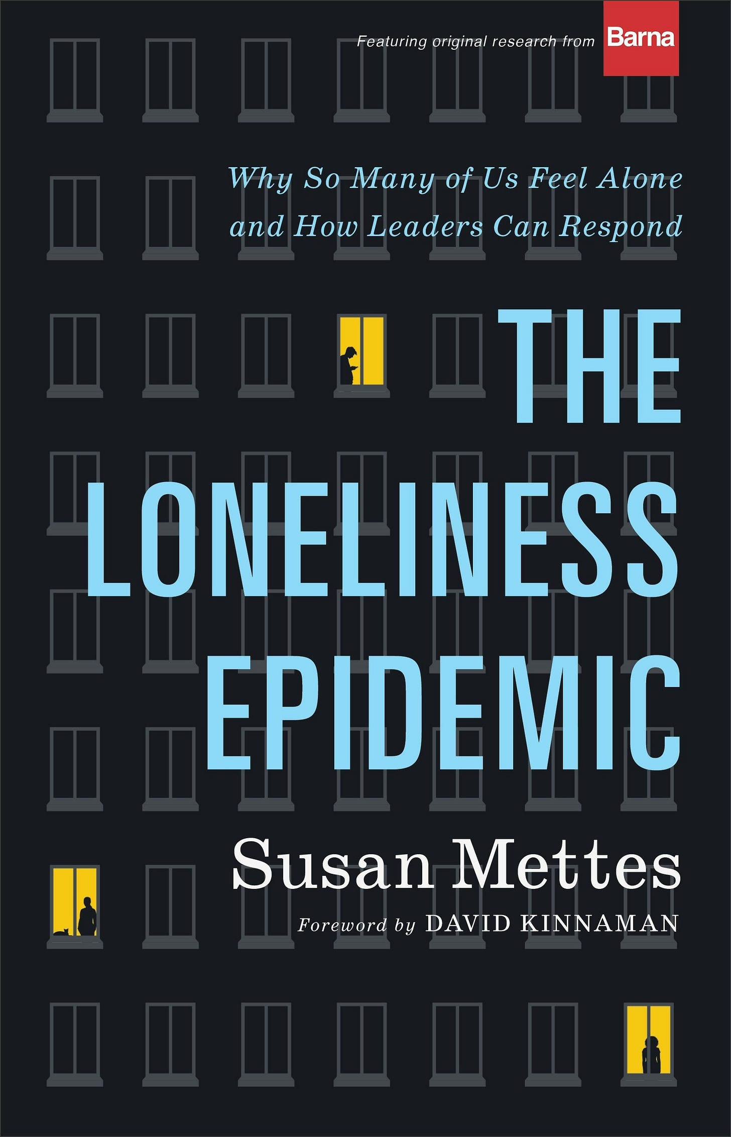 The Loneliness Epidemic The Loneliness Epidemic