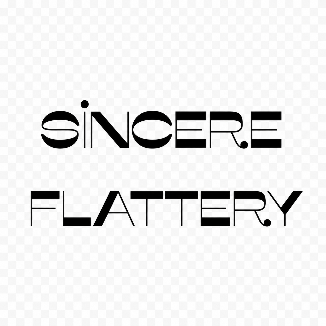 Sincere Flattery
