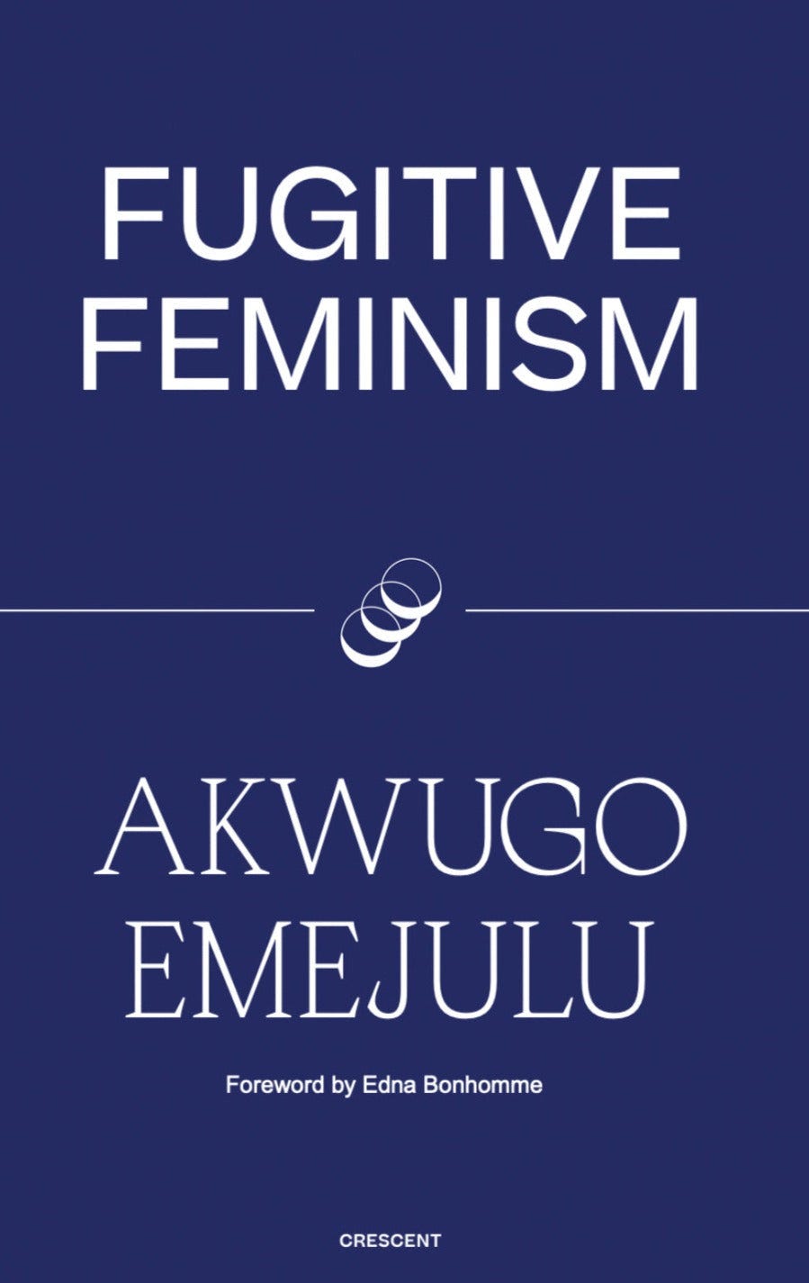 Fugitive Feminism by Akwugo Emejulu - Silver Press