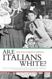 Are Italians White? | How Race is Made in America | Jennifer Guglielmo