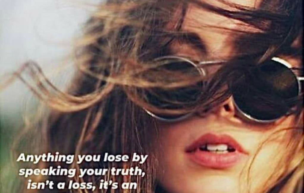 Anything You Lose by Speaking Your Truth Isn't A Loss. It's An Alignment.