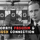Corporate Fascism, Darwinism, the Business Plot & the Bush Connection [FREE RESOURCES]