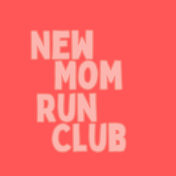 New Mom Run Club