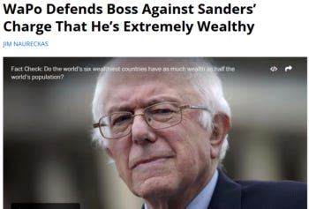 FAIR: WaPo Defends Boss Against Sanders’ Charge That He’s Extremely Wealthy FAIR: WaPo Defends Boss Against Sanders’ Charge That He’s Extremely Wealthy