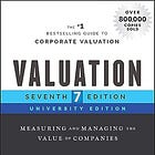 Book Summary: Valuation, Measuring and Managing the Value of Companies (Tim Koller, Marc Goedhart and David Wessels)