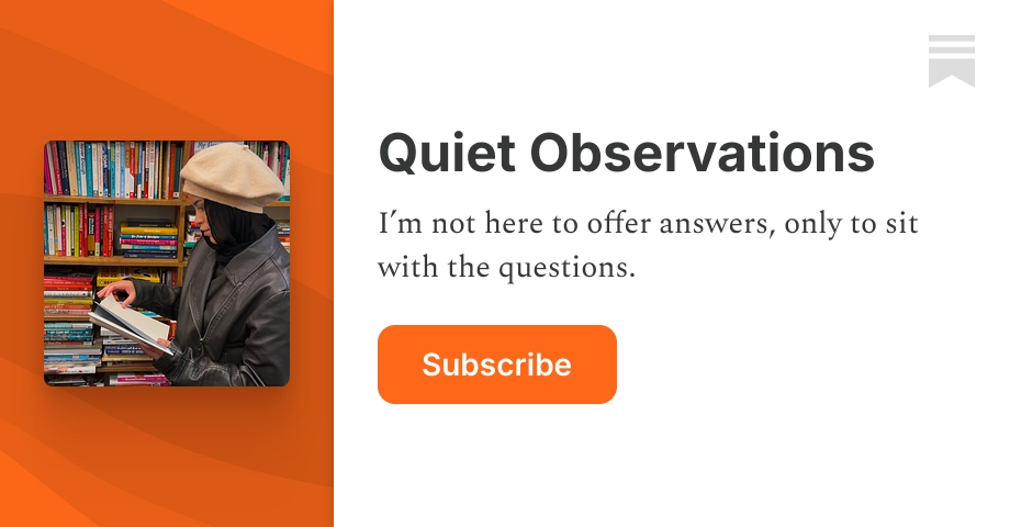 Quiet Observations | Substack