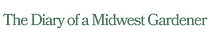 The Diary of a Midwest Gardener