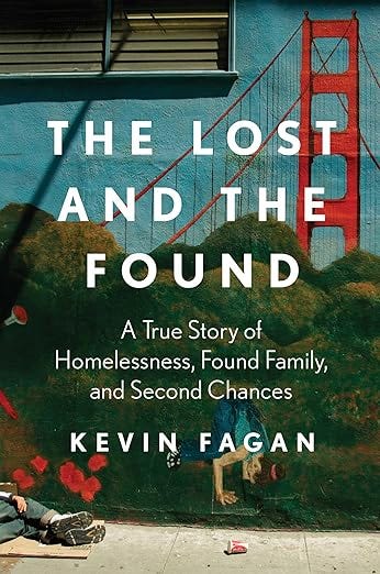 The Lost and the Found: A True Story of Homelessness, Found Family, and Second Chances