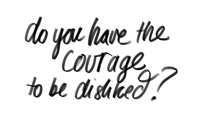 Do you have the courage to be disliked?