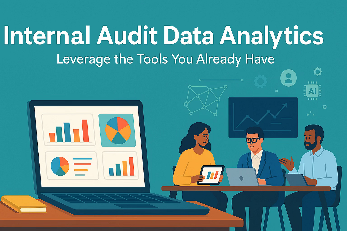 Internal Audit Data Analytics - Leverage the tools you already have