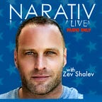 Narativ with Zev Shalev 