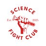 Science Fight Club