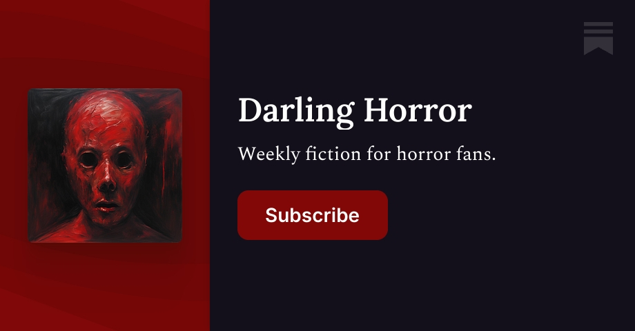 Darling Horror | Tyler Poole | Substack