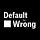 Default to Wrong