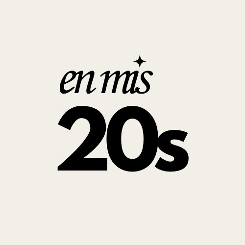 En mis 20s ★