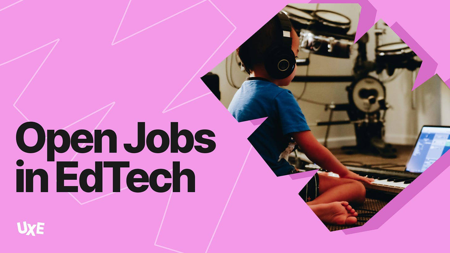 Open jobs in edtech (UXE)