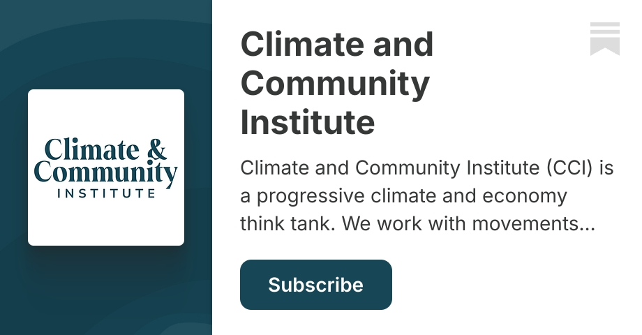 Climate and Community Institute | Substack