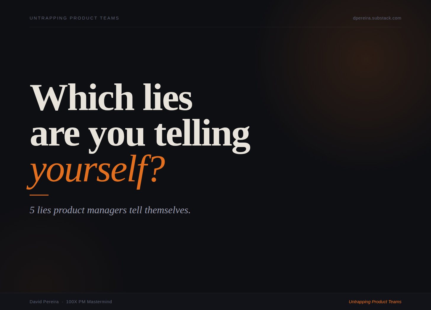 Which Lies Are You Telling Yourself?