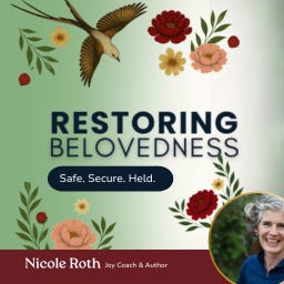 \ud83c\udf3aRestoring Belovedness