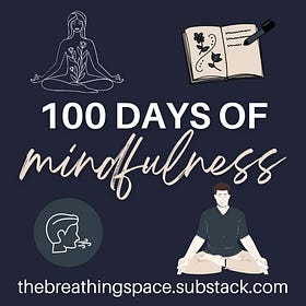 Finding peace, calm and presence in daily life (The 100 Days of Mindfulness)