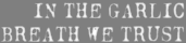 The Garlic: A Breath of Fresh News
