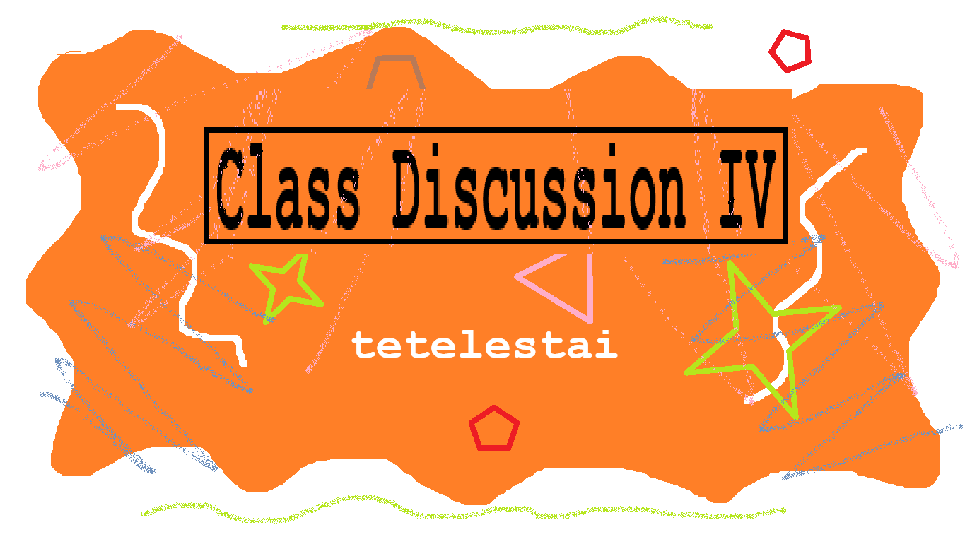 Class Discussion IV: tetelestai