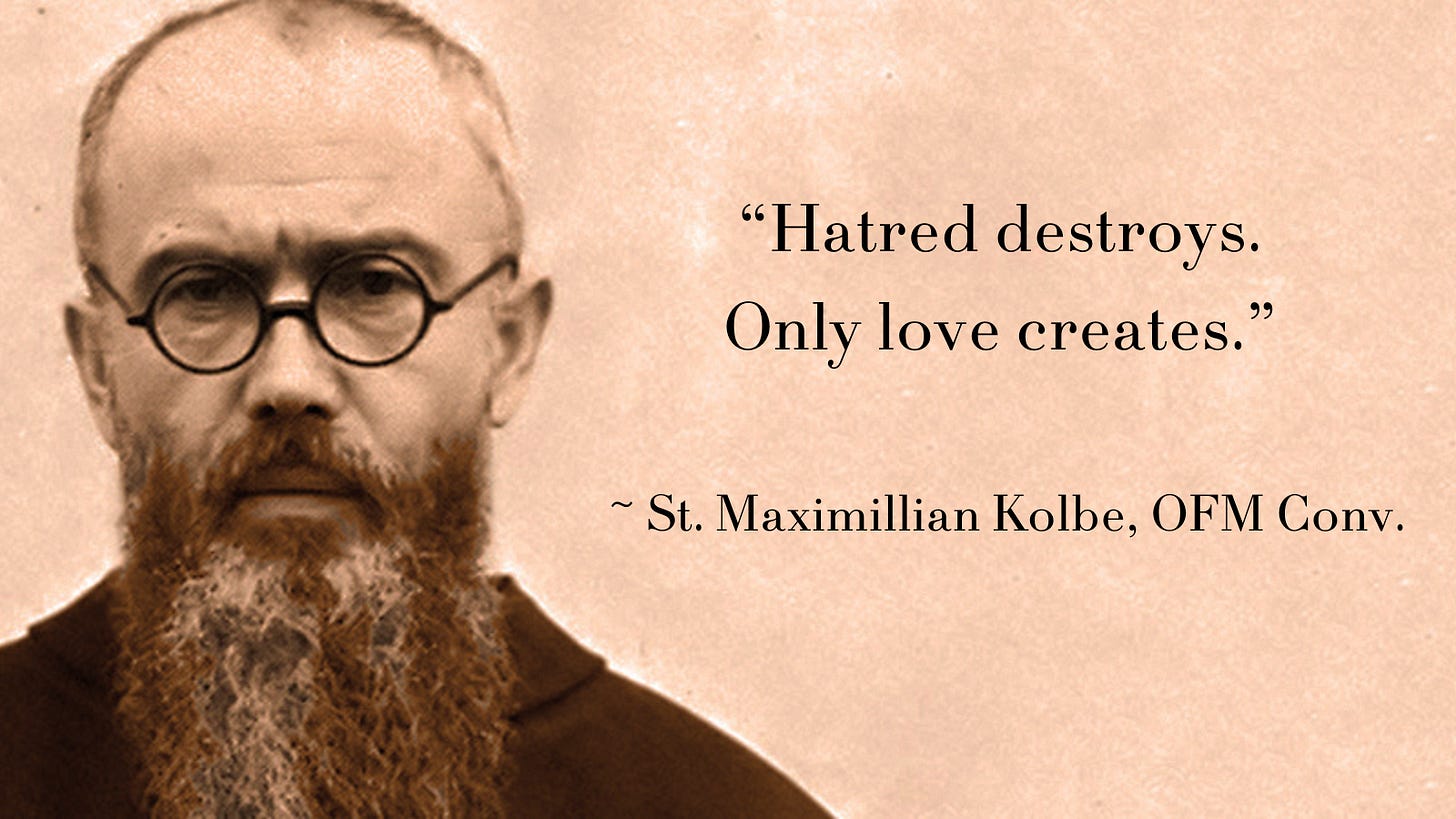 Hatred destroys. Only love creates.” | Our Lady of the Angels Province