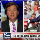 Tucker Hates Trump 'Passionately.' Trump May Not Have Heard That News Yet.